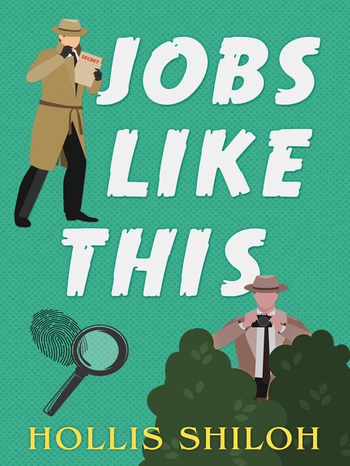 Title details for Jobs Like This by Hollis Shiloh - Available